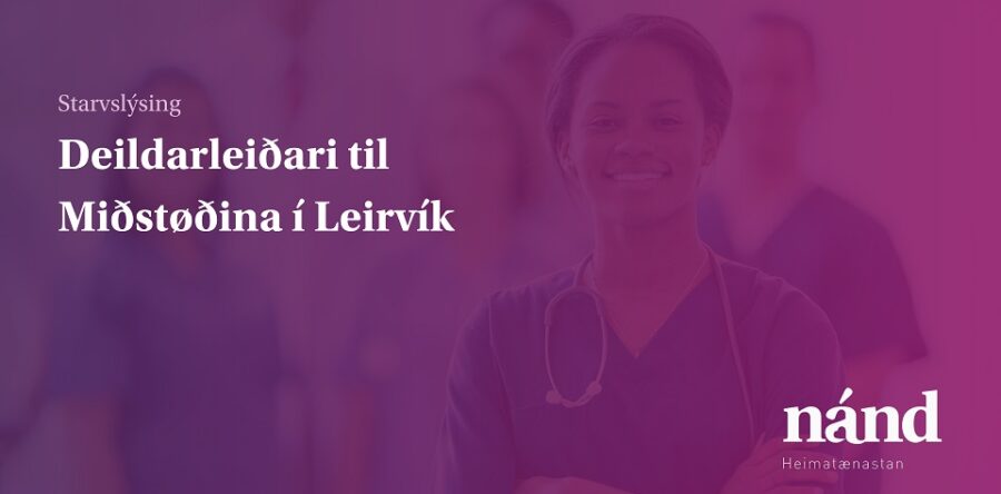 Endurlýsing: Deildarleiðari til Heimatænastuna og terapeutiska virksemið í Nánd?