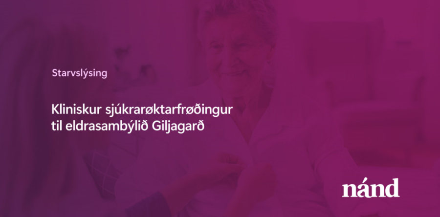 Kliniskur sjúkrarøktarfrøðingur til Giljagarð í Leirvík