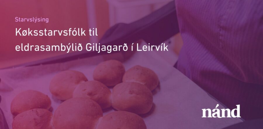 Køksstarvsfólk til eldrasambýlið Giljagarð í Leirvík