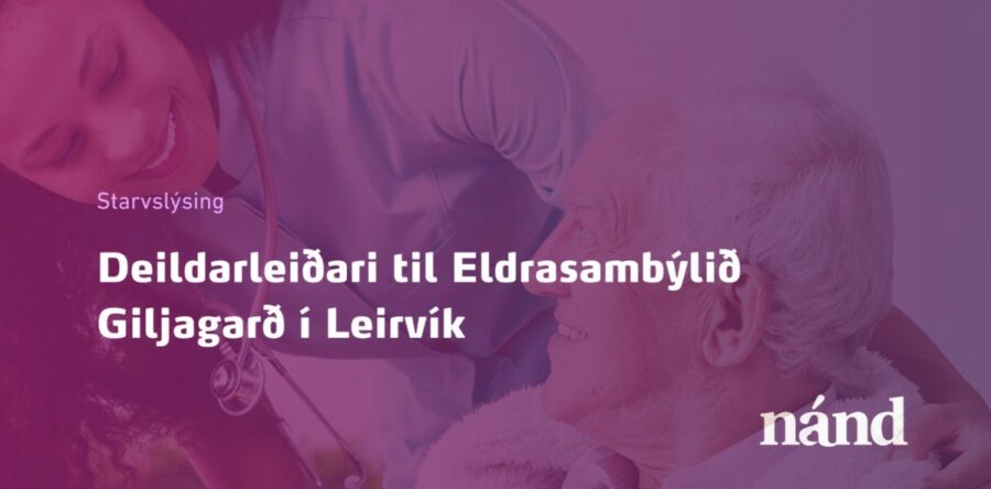 Deildarleiðari til Eldrasambýlið Giljagarð í Leirvík
