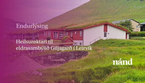 Heilsurøktari til Eldrasambýlið Giljagarð í Leirvík