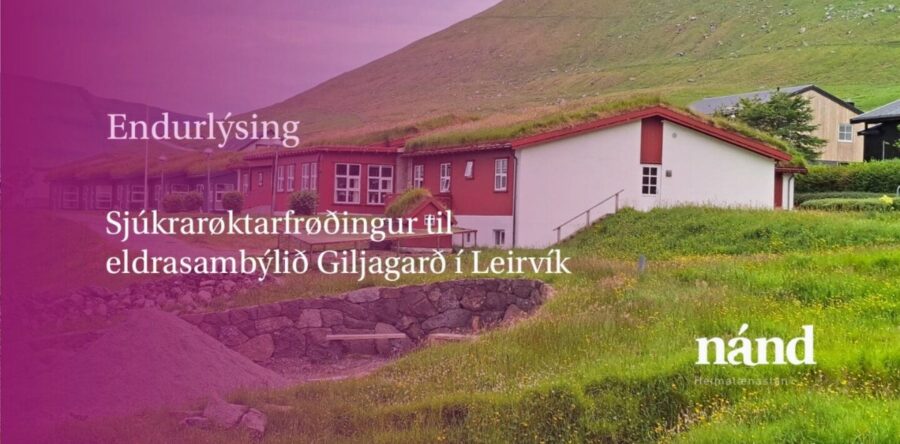 Endurlýsing Sjúkrarøktarfrøðingur til Giljagarð í Leirvík