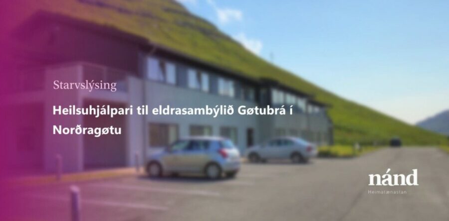 Heilsuhjálpari til Gøtubrá í Norðragøtu